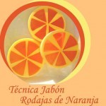 Tutorial paso a paso como hacer jabon rodajas de Naranja.