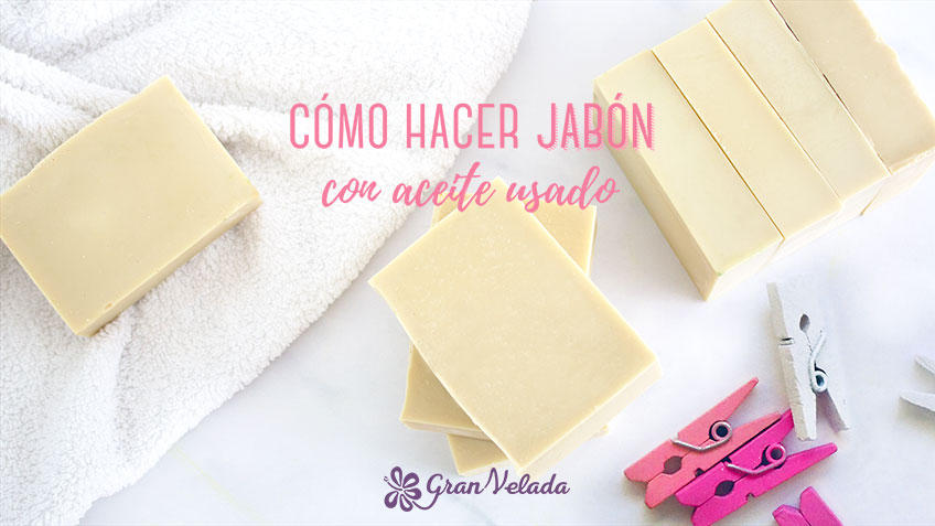 hacer jabon con aceite usado