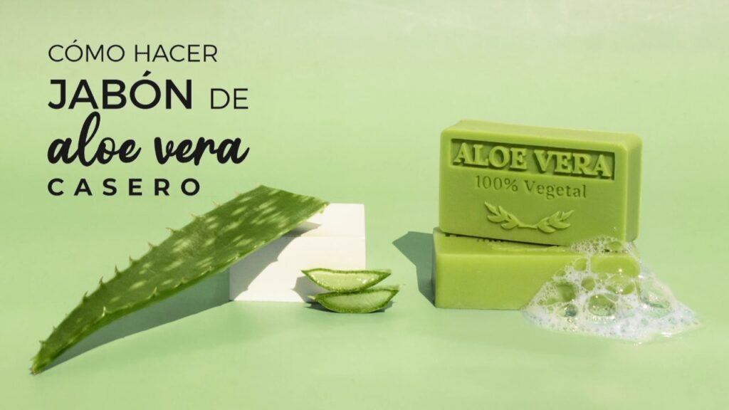 como hacer jabon aloe vera